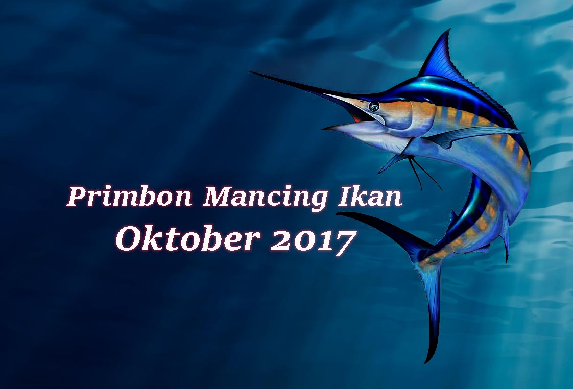 primbon mancing ikan bulan oktober 2017